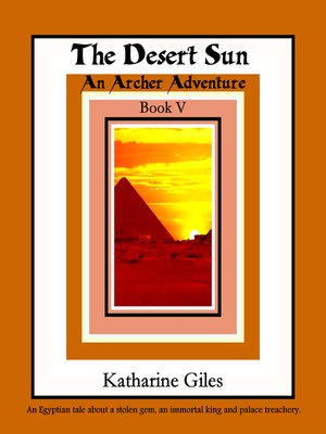 cover image of The Desert Sun, an Archer Adventure, Book 5